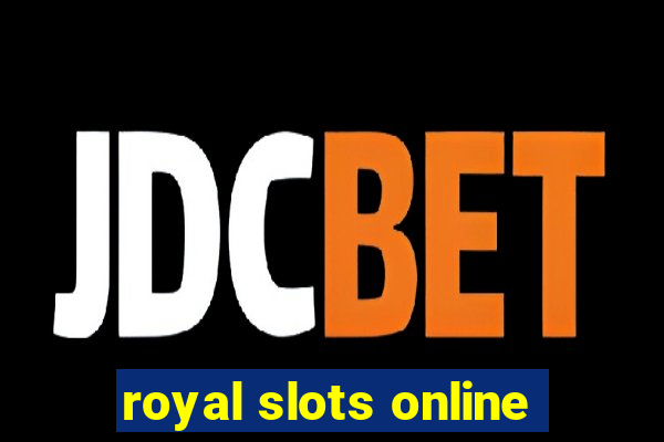 royal slots online